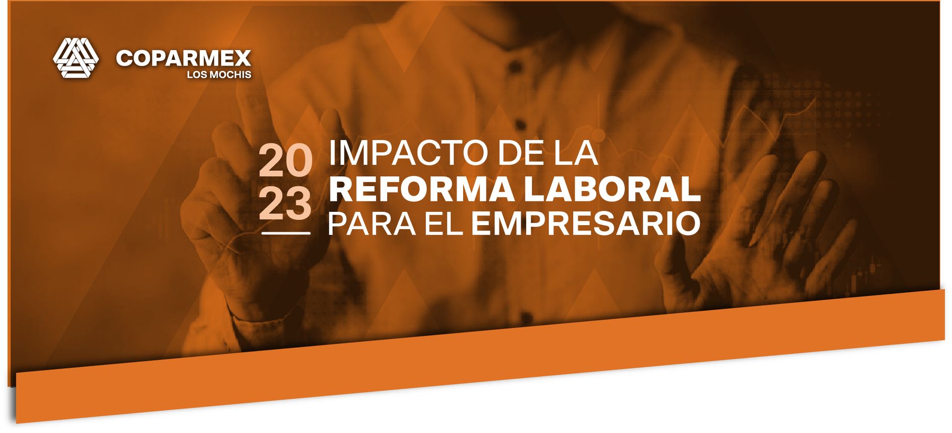 IMPACTO DE LA REFORMA LABORAL PARA EL EMPRESARIO 2023 | COPARMEX LM