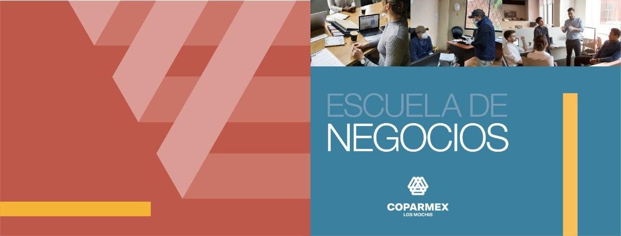 Presentación Escuela de Negocios COPARMEX Los Mochis | COPARMEX LM